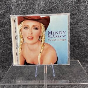 I'm Not So Tough by Mindy Mccready Music CD 1999 BMG